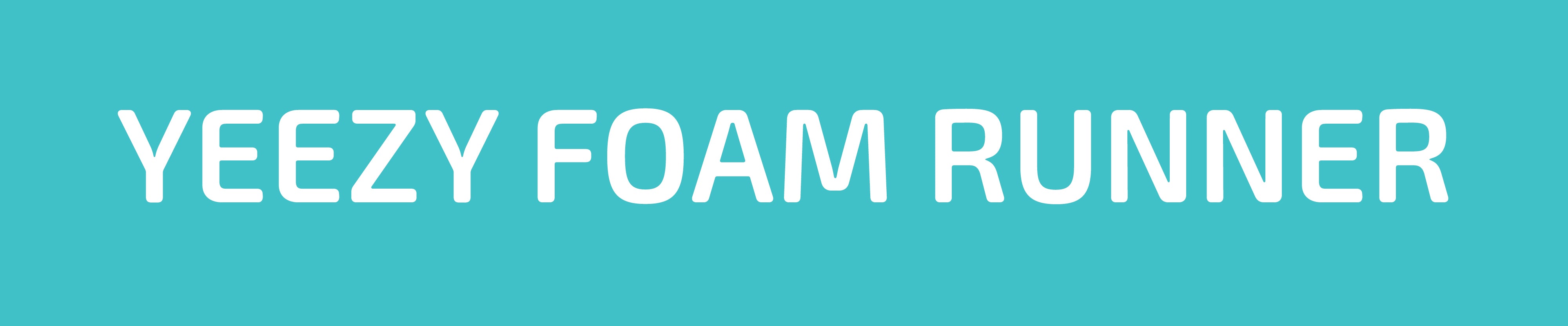 Yeezy Foam Rnnr