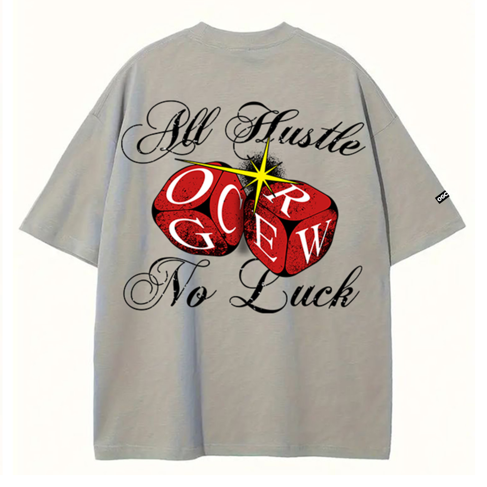 GREY ALL HUSTLE NO LUCK T-SHIRT