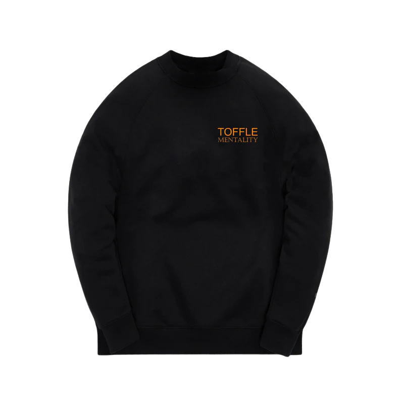 Toffle Mentality Sweatshirt